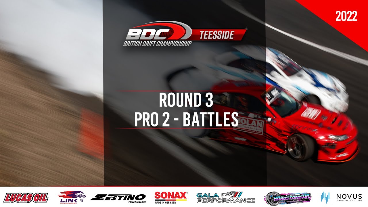 BDC - Rd 3 Teesside - Pro 2 Battles - British Drift Championships 2022
