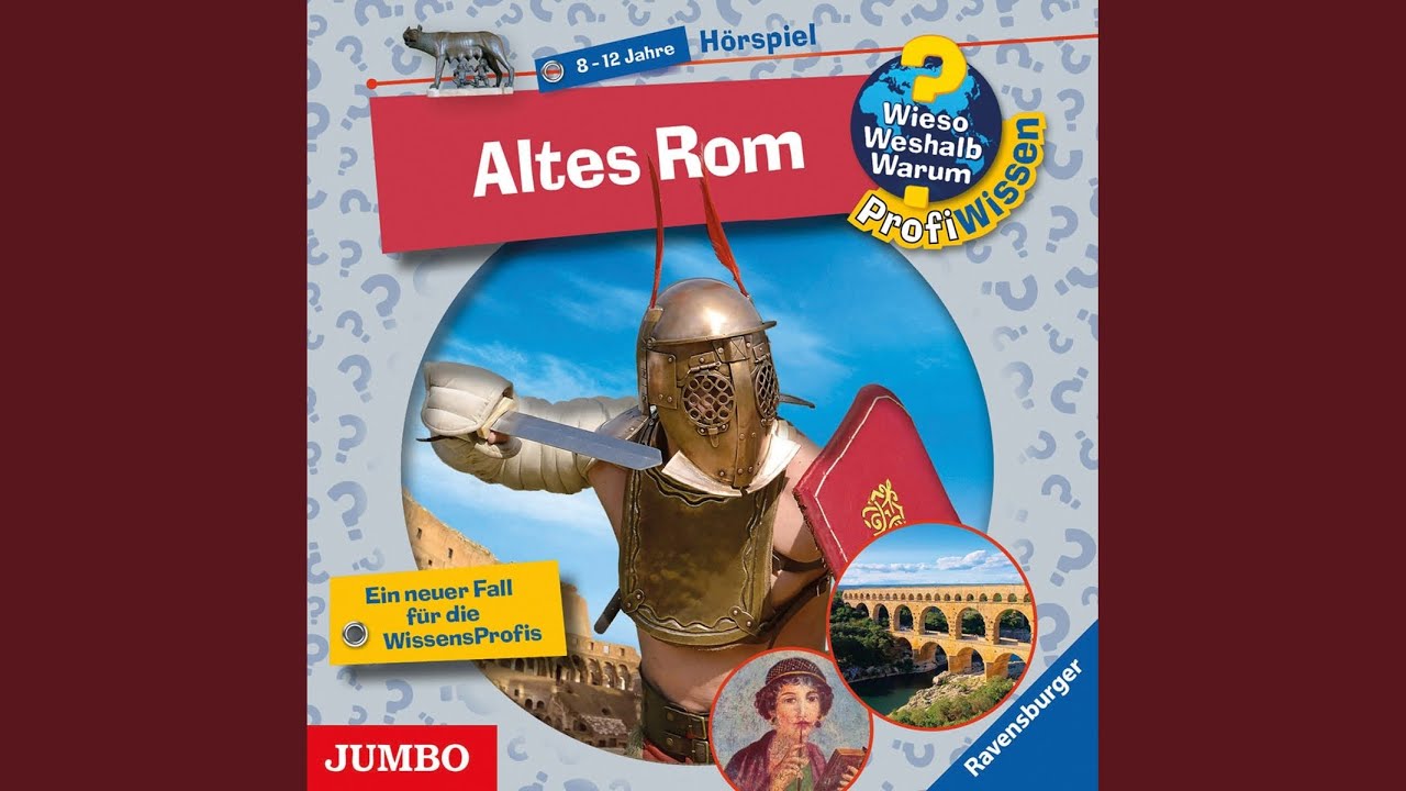 Kapitel 5 - Altes Rom (Wieso? Weshalb? Warum? PROFIWISSEN, Folge 9)