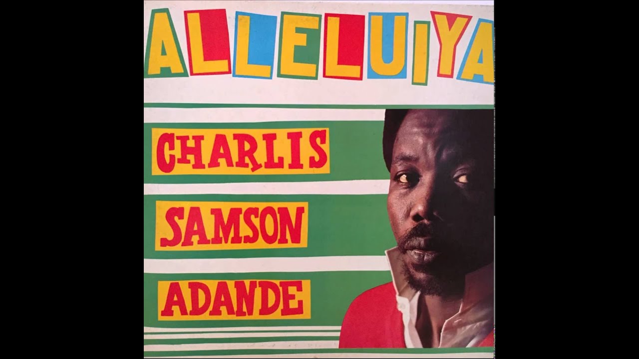 Charlis Samson Adande -- Alleluiya (1985)