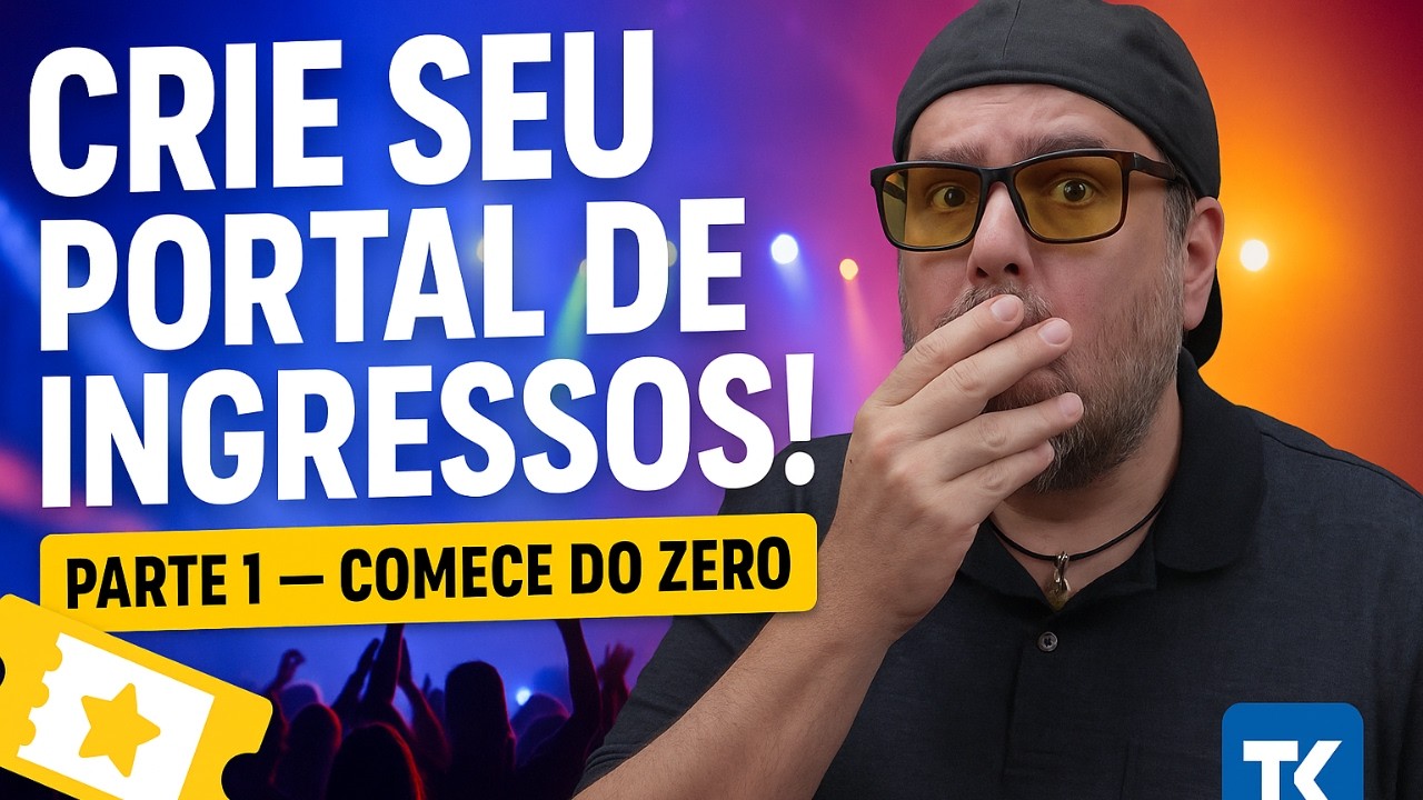 Construa seu Próprio Site de Vendas de Ingressos – Passo a Passo Completo (Ep. 1)