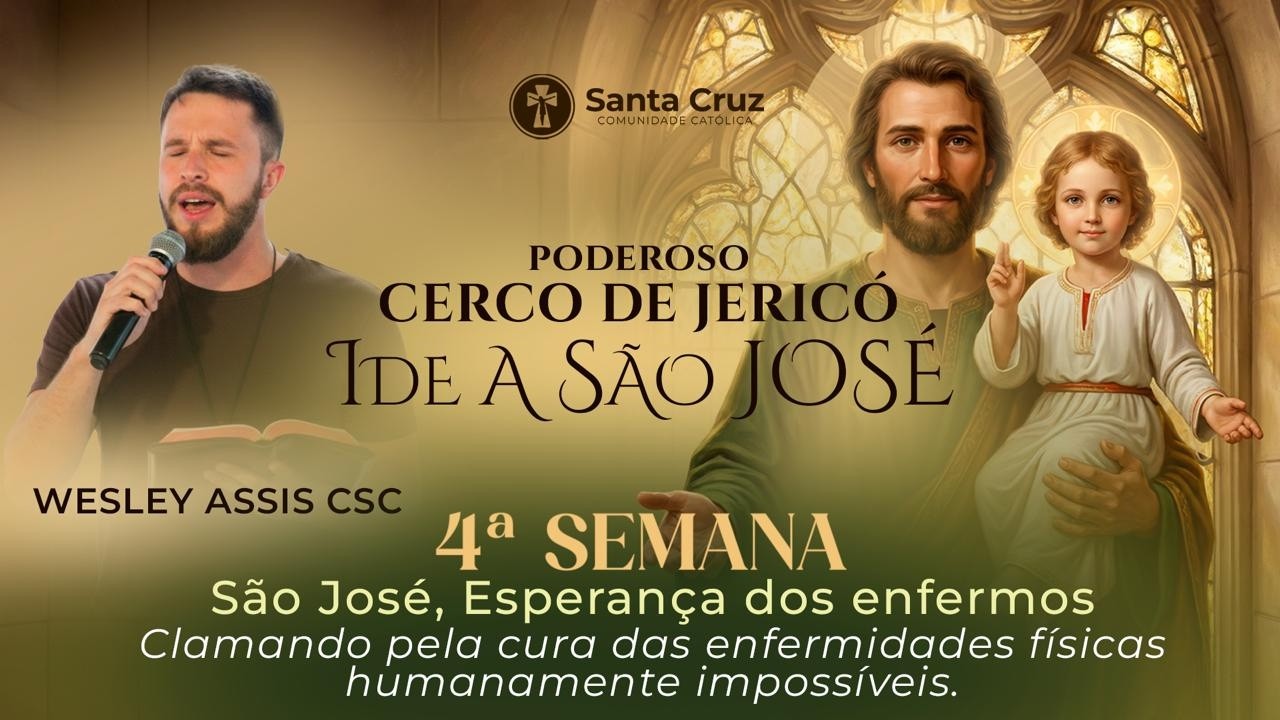 QUARTO DIA CERCO DE JERICÓ EM HONRA A SÃO JOSÉ - SÃO JOSÉ, CHEFE DA SAGRADA FAMÍLIA  -