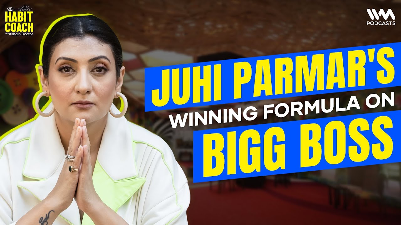 Juhi Parmar: Redefining, Judgements & Parenting | #biggboss5 | @iamjuhiparmar | #thehabitcoach |