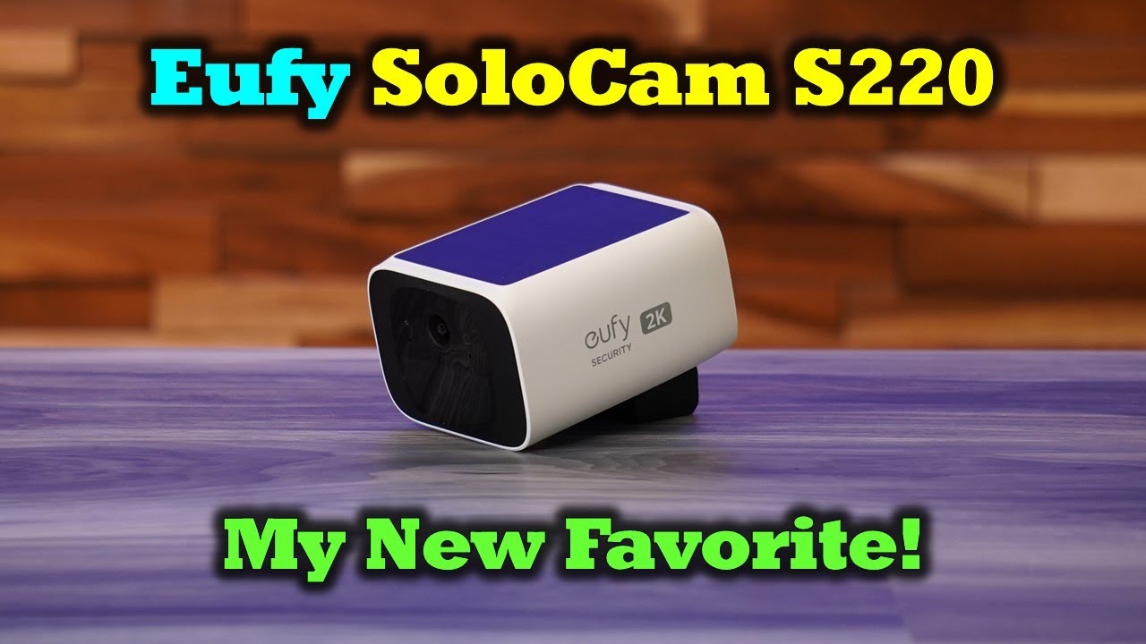 Eufy SoloCam S220 - My New Favorite Security Cam
