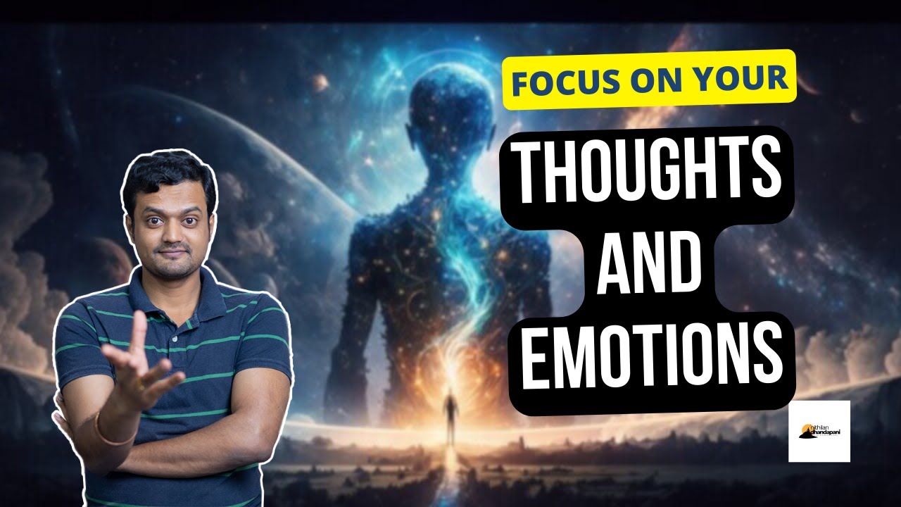 நம் உணர்வுகள் நம் எதிர்காலத்தை உருவாக்குது எப்படி | How Thoughts and Emotions create a New Future
