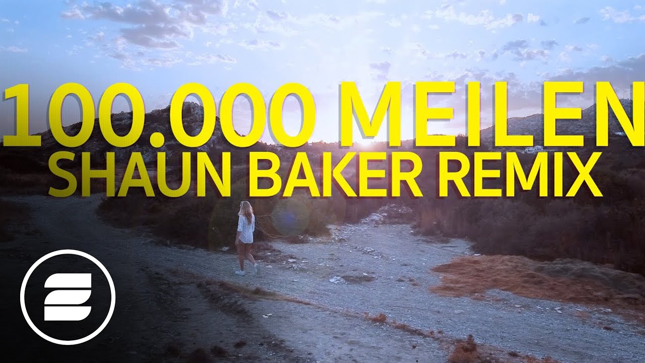 Seaside Clubbers - 100.000 Meilen (Shaun Baker Remix)
