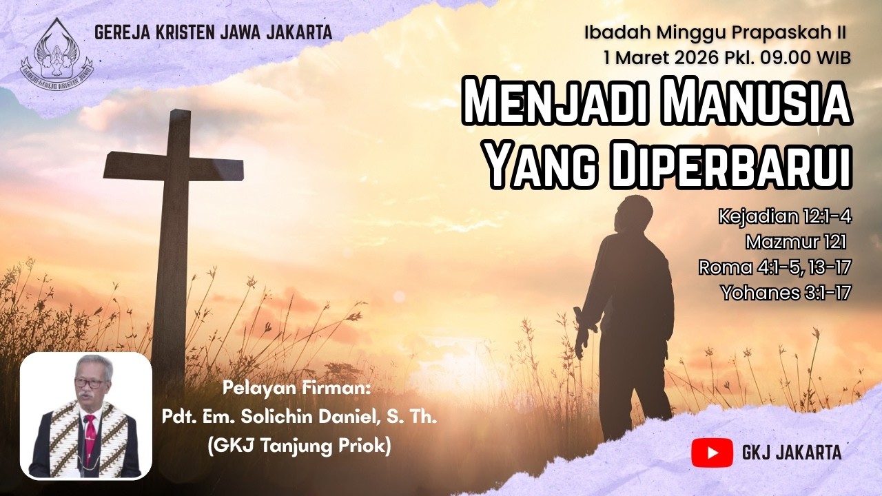 Ibadah Minggu, 1 Maret 2026 Pukul 09.00 GKJ Jakarta