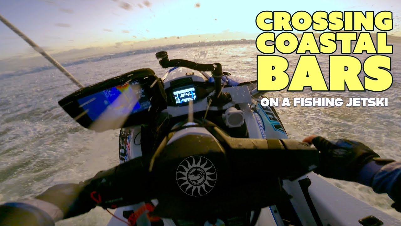 Bar Crossings: Doing it Safely on your Fishing Jetski