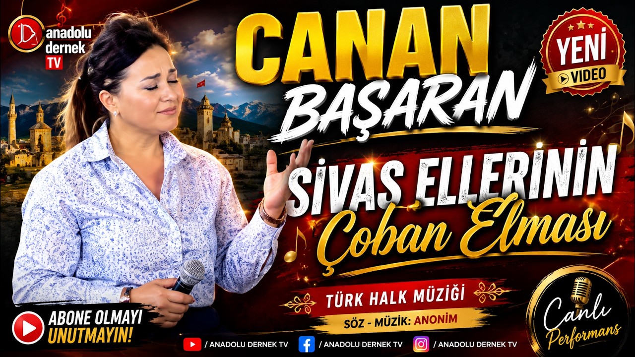 Canan Başaran - Sivas Ellerinin Çoban Elması !!