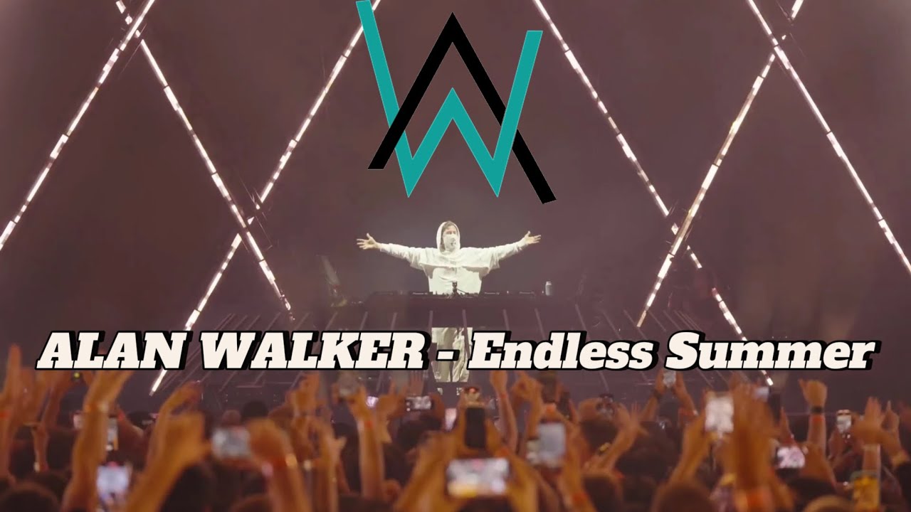 ALAN WALKER - Endless Summer - Live Concert
