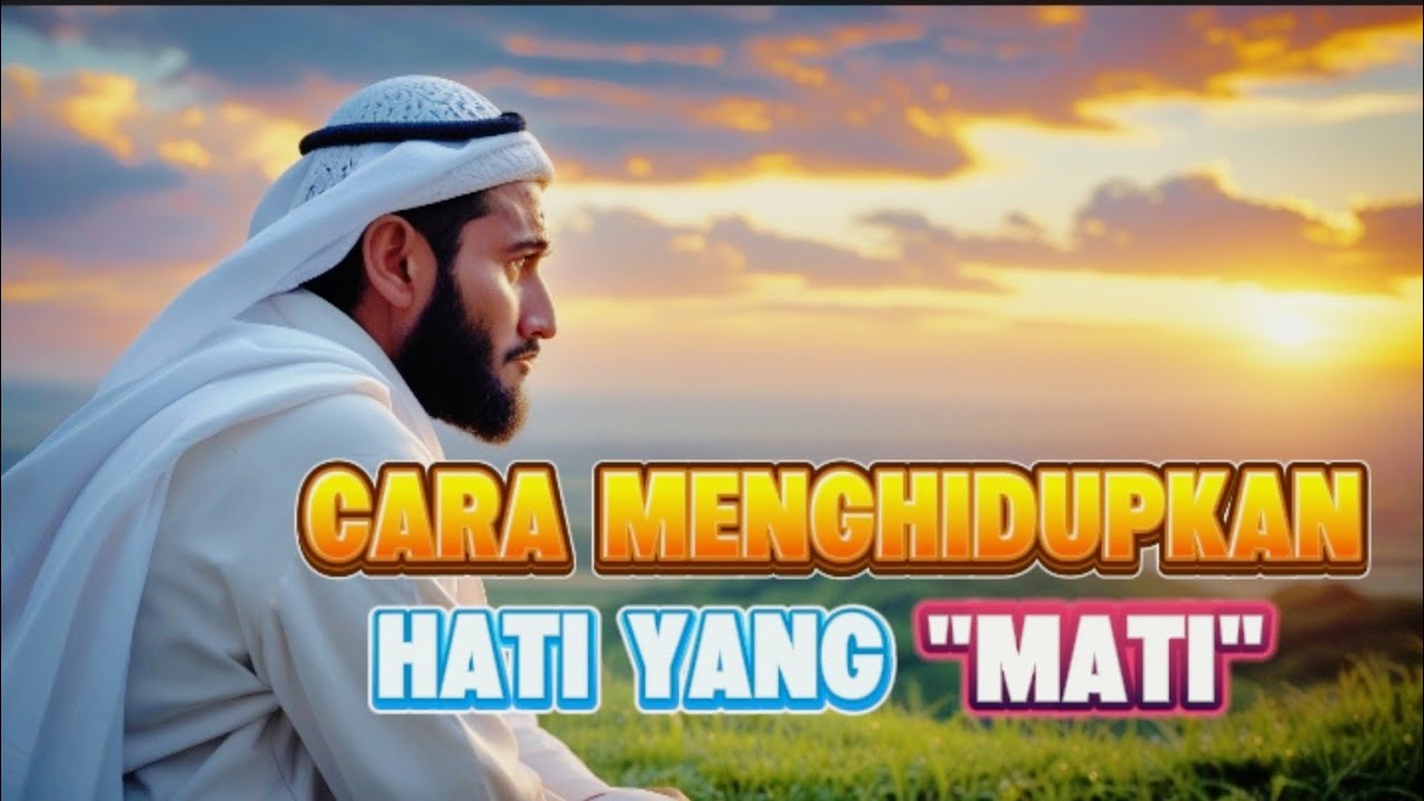 Ketika Hati Tidak Bisa Merasakan Apa-apa Lagi… Ini Jalan Kembali ke Allah