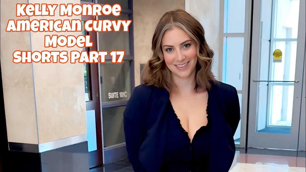 Kelly Monroe | American Curvy Model | Shorts | Part 17