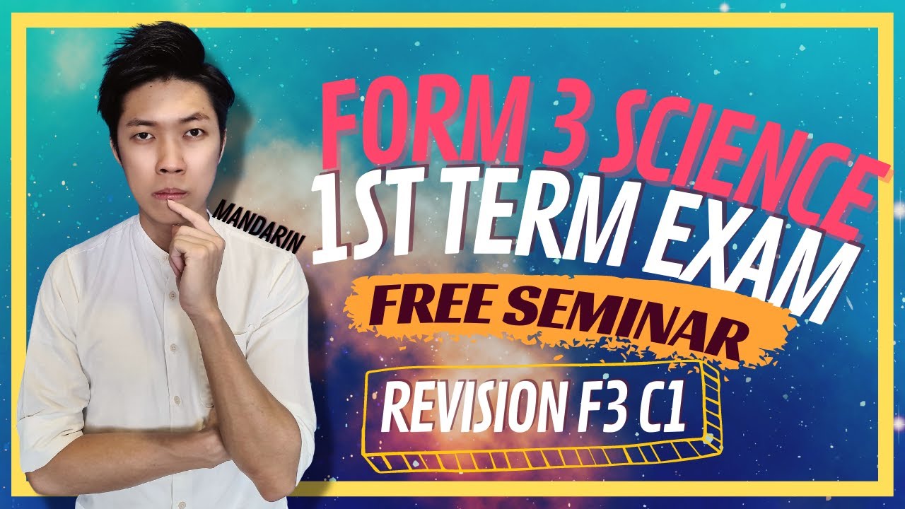 SCIENCE FORM 3 KSSM FREE SEMINAR || 1st TERM EXAM || F3 C1 || 我讲华语
