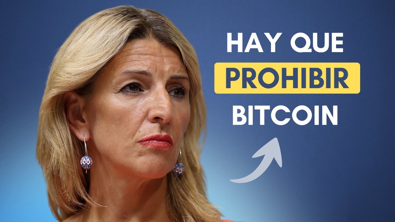 ❌ Sumar quiere Prohibir Bitcoin en Espa&ntilde;a! | Yolanda D&iacute;az