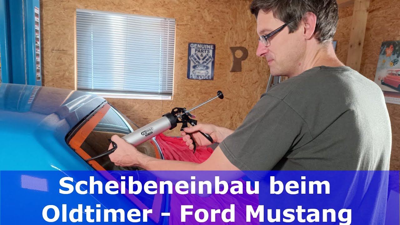 Einbau Frontscheibe und Heckscheibe Oldtimer mit Butyldichtband | Ford Mustang