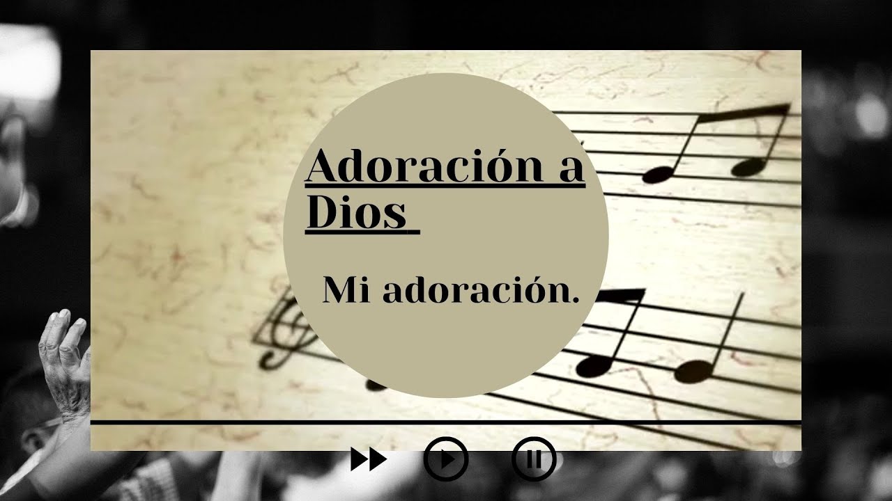 Mi adoración 