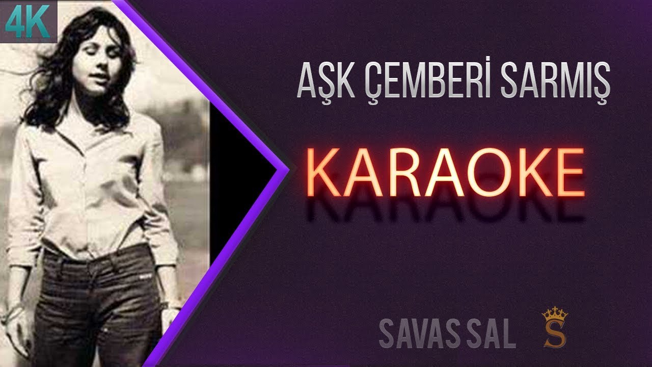 Aşk Çemberi Sarmış (КАРАОКЕ)