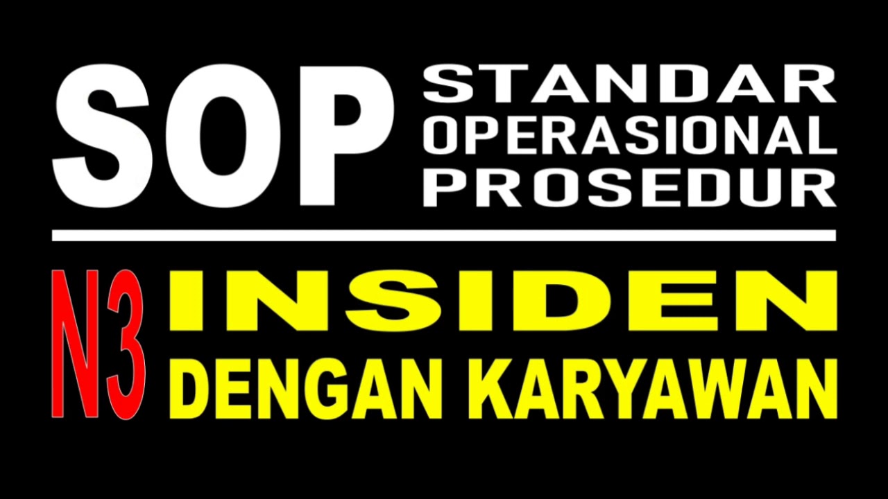 SOP Penanganan Insiden atau demo karyawan, Standar operasional prosedur penanganan insiden atau demo