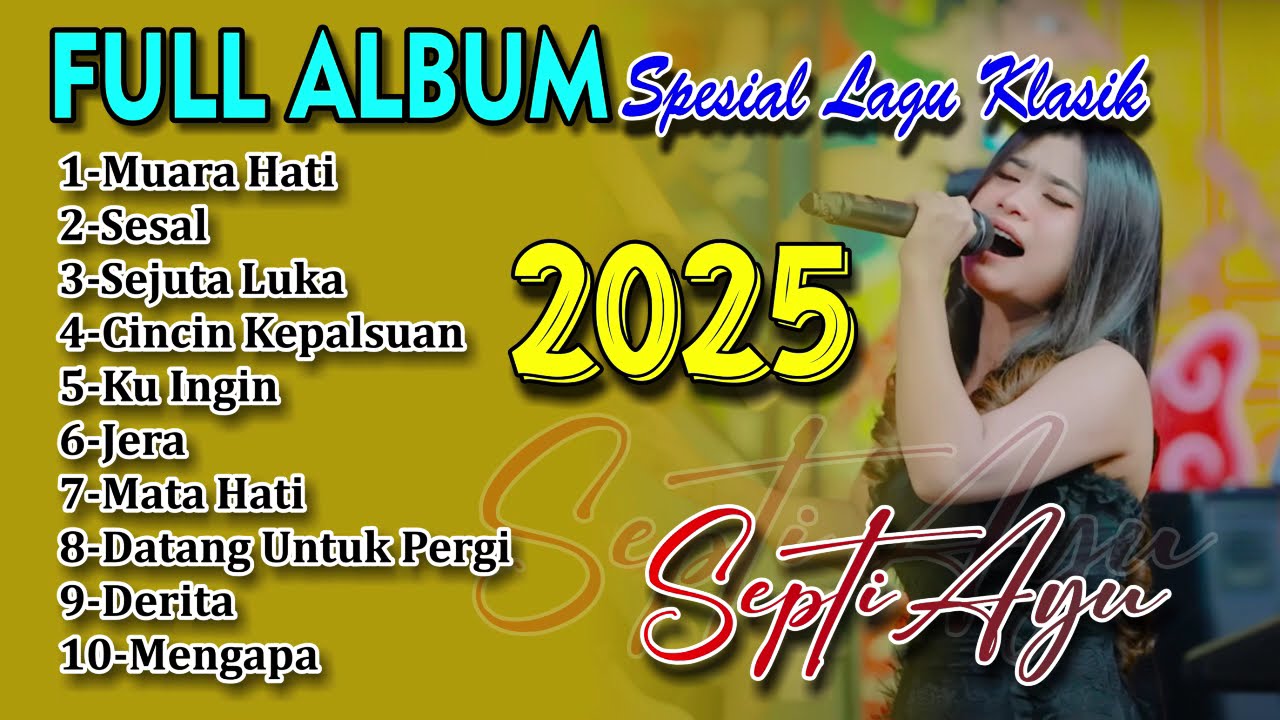 FULL ALBUM SEPTI AYU SPESIAL KLASIK - KOLEKSI 2025