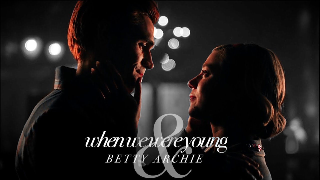 betty & archie | when we were young [7x20]