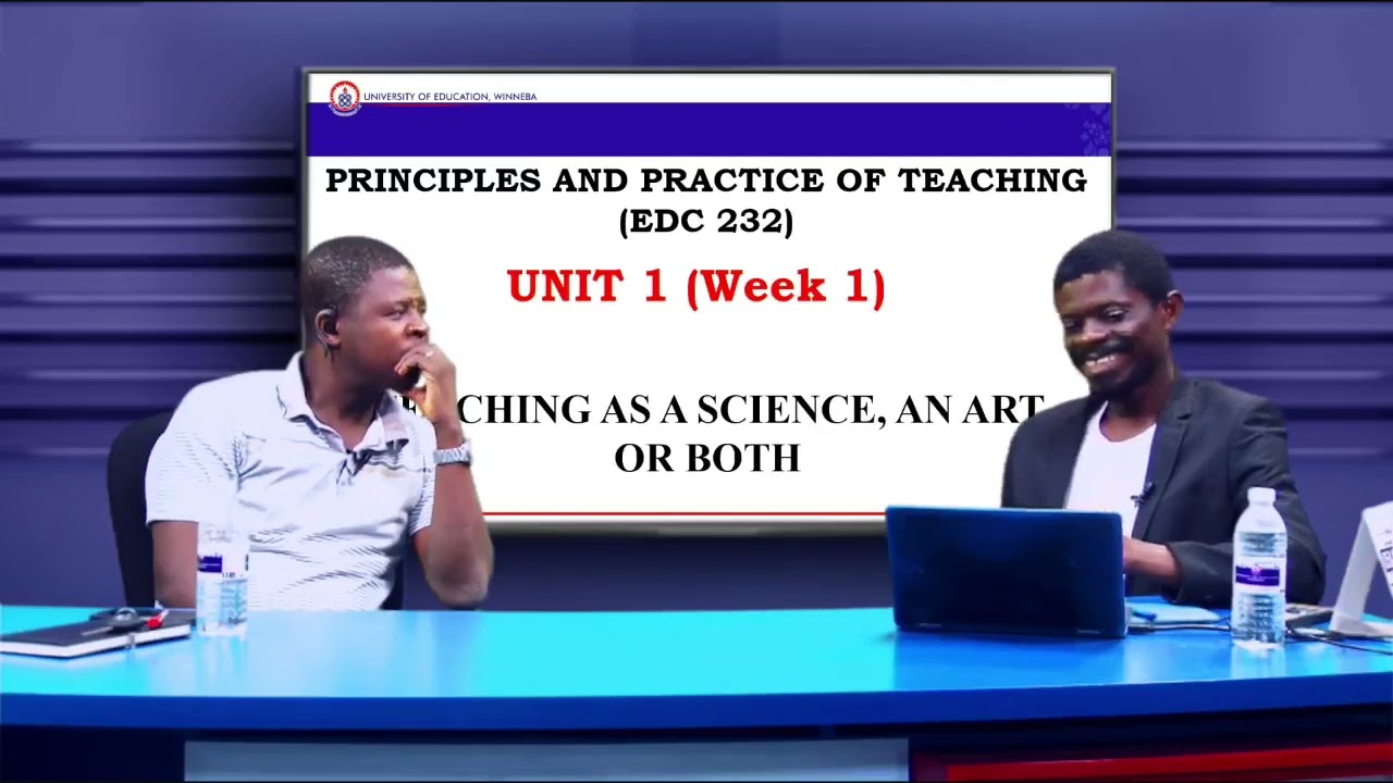 RADIO LECTURE EDC 232: PRINCIPLES AND PRACTICE OF TEACHING 29/01/2025