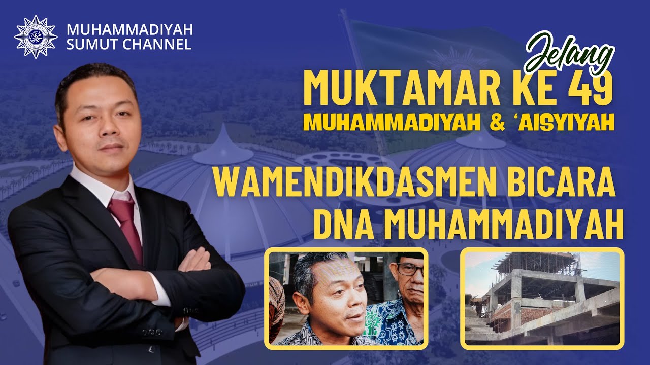[JELANG MUKTAMAR] WAMENDIKDASMEN BICARA DNA MUHAMMADIYAH