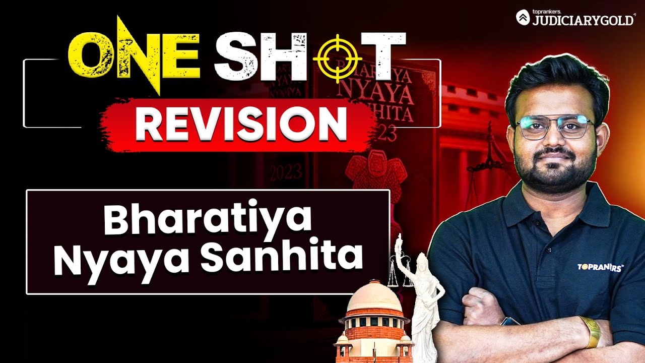 Complete Bharatiya Nyaya Sanhita, 2023 (BNS) Revision in One Shot | Judiciary 2025 Exam Preparation