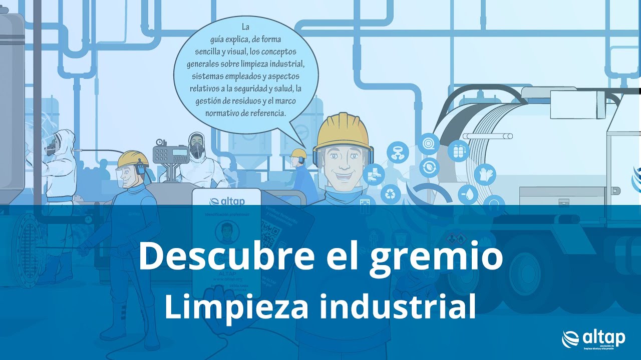 ALTAP: Video sobre limpieza industrial