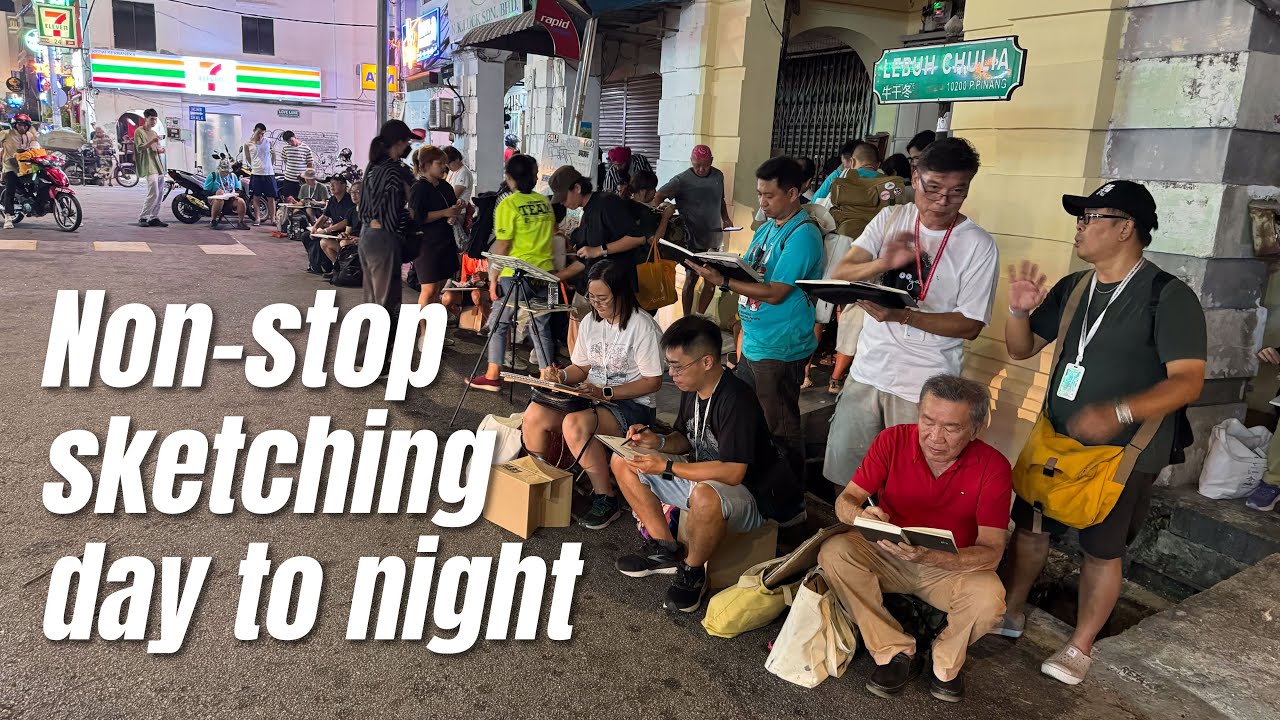 Day to night sketching at Asialink Sketchwalk 2024 Penang (Day 2)