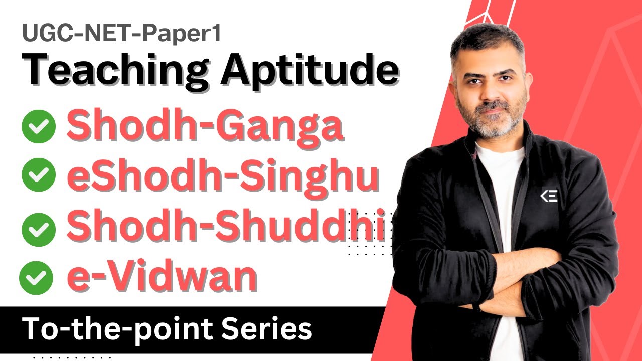 Shodh-Ganga, eShodh-Sindhu, Shodh-shuddhi | Teaching Aptitude | UGC-NET-Paper 1