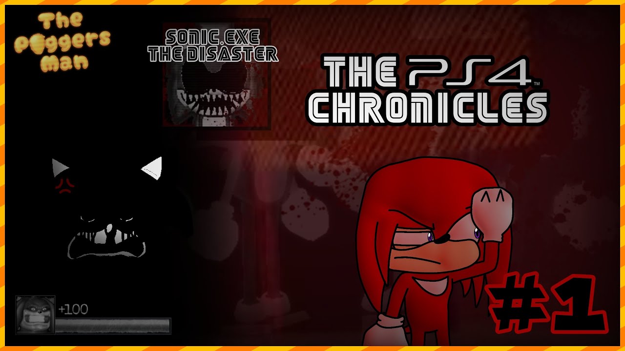 Sonic.EXE TD: The PS4 Chronicles (Sonic.EXE: The Disaster with shitty memes) PART 1