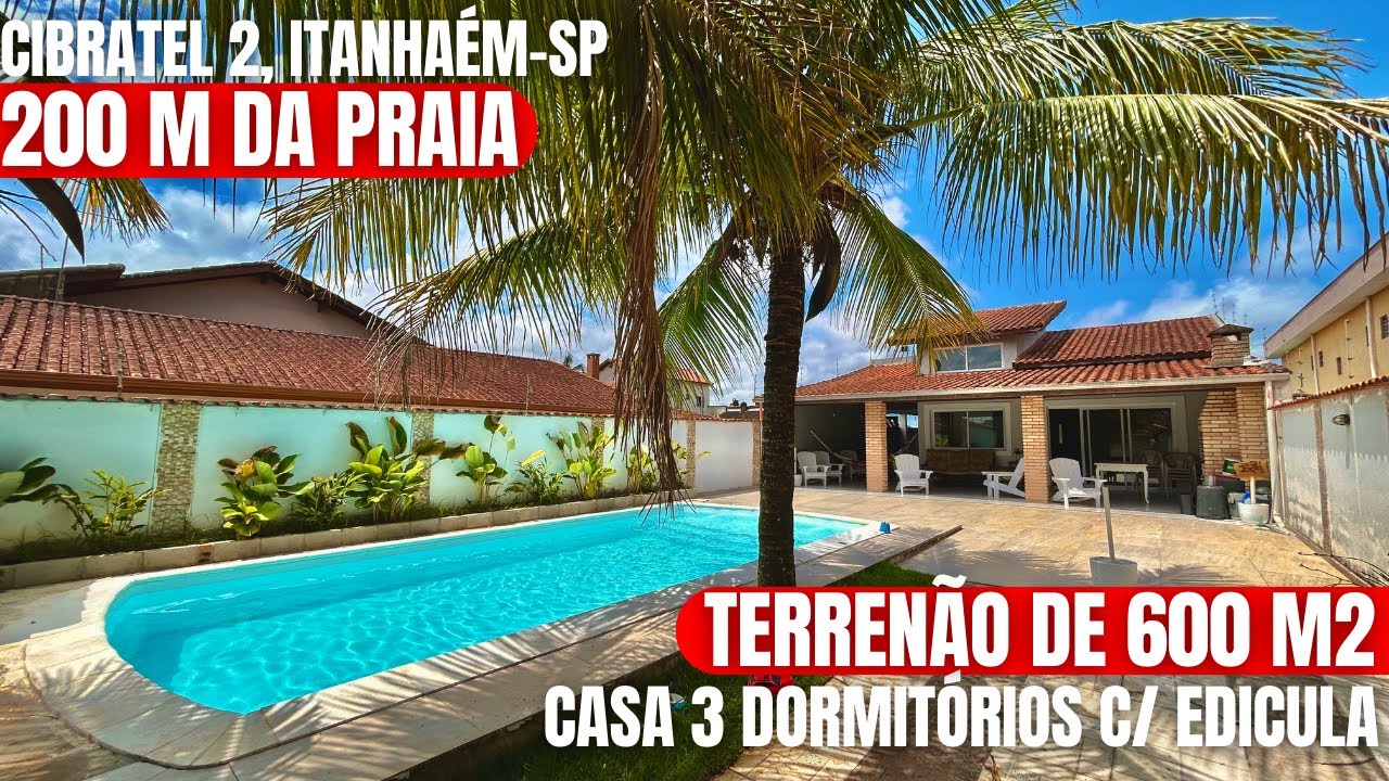CASA 600 M2 DE TERRENO 3 DORMITÓRIOS COM PISCINA E EDICULA 200 M DA PRAIA A VENDA CIBRATEL ITANHAÉM