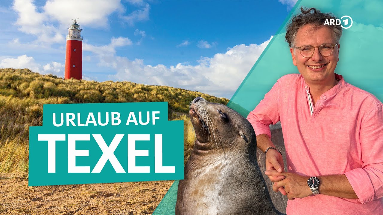 Urlaub in Holland – auf der Nordsee-Insel Texel | ARD Reisen