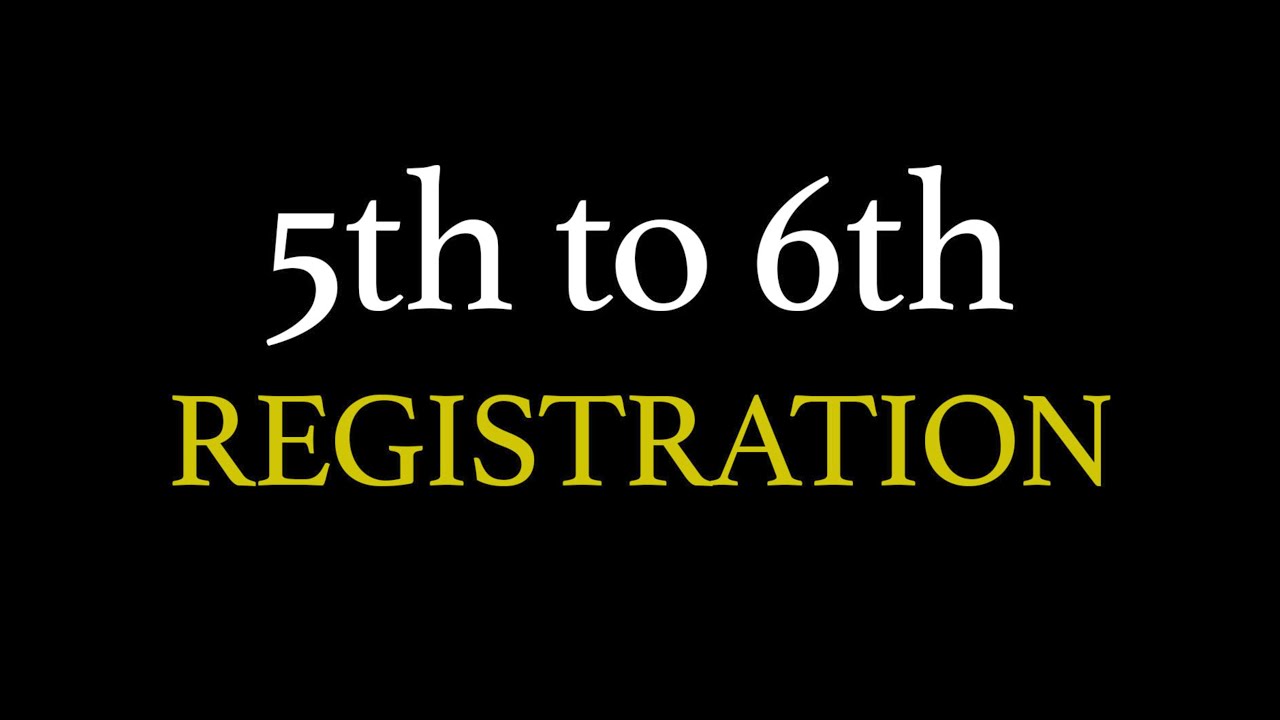 5th to 6th - Registration