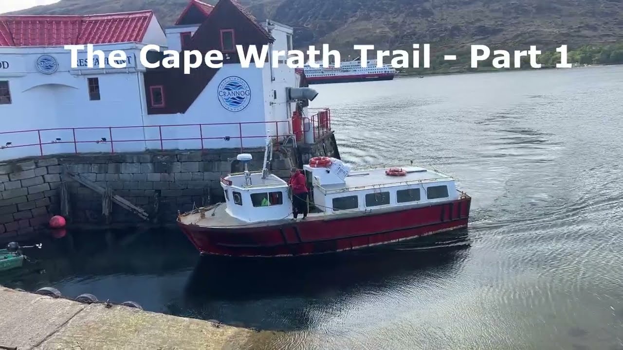 Cape Wrath Trail Part 1