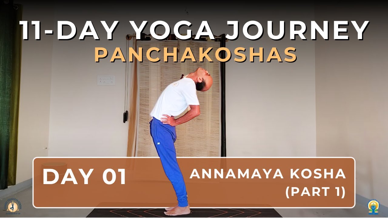 Day 1: Annamaya Kosha – Awaken the Physical Body | 11-Day Panchakosha Yoga Journey | IDY 2025
