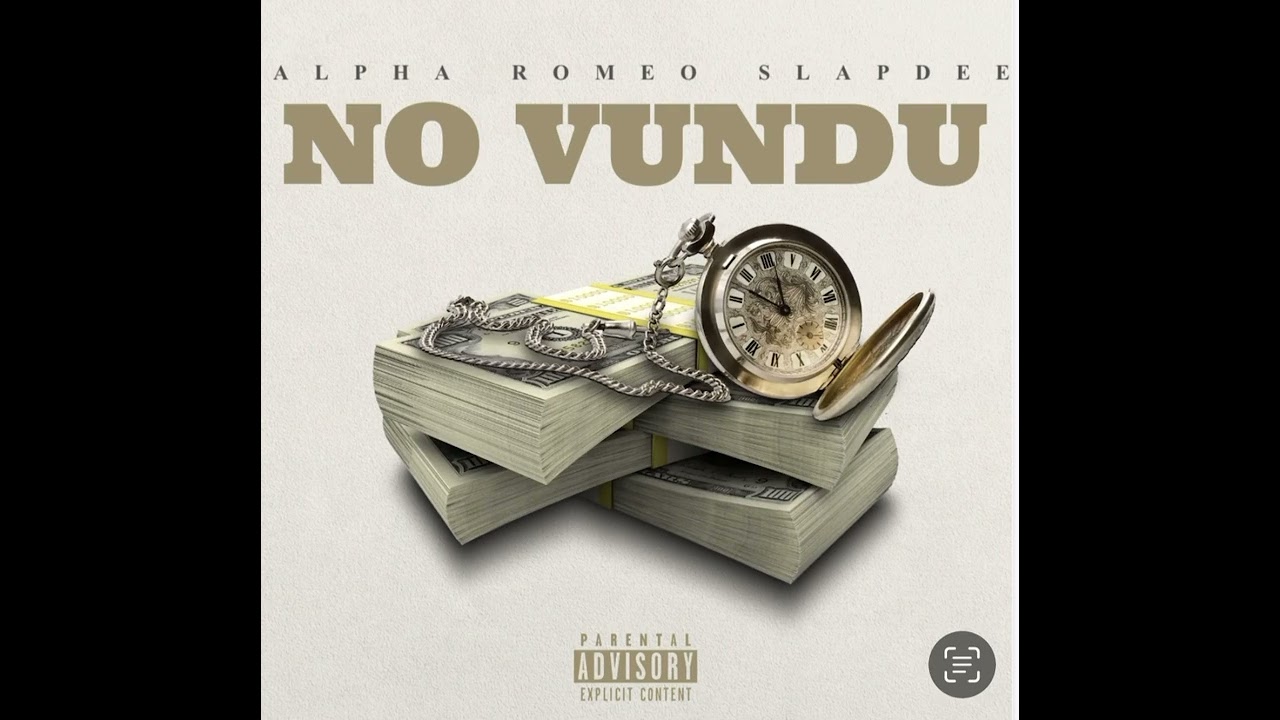 No Vundu - Alpha Romeo Ft. Slapdee