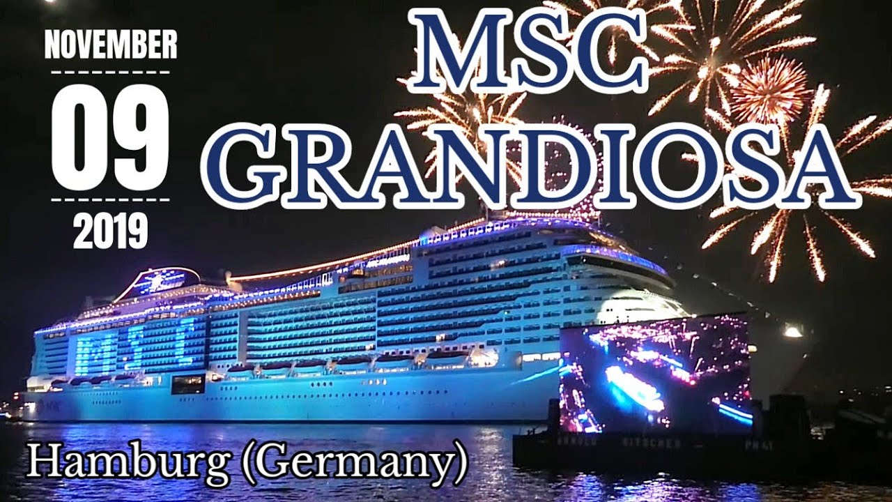 MSC GRANDIOSA - the christening in Hamburg (Germany)