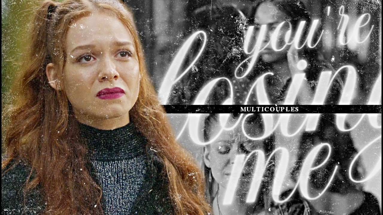 multicouples | you're losing me [bday collab]