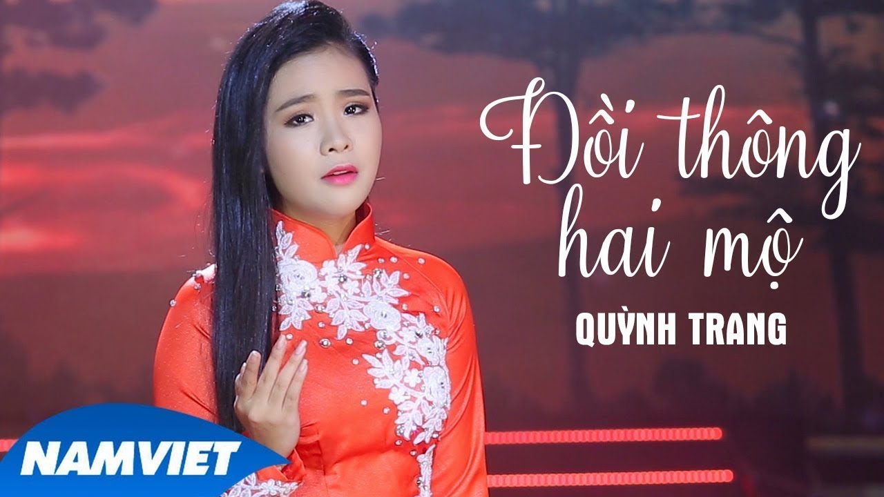 Quỳnh Trang - Cõi Nhớ - Đồi Thông Hai Mộ 2