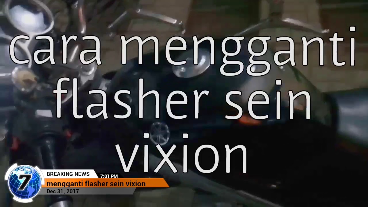 Cara mengganti flasher sein motor vixion || Lampu sein tidak kedip