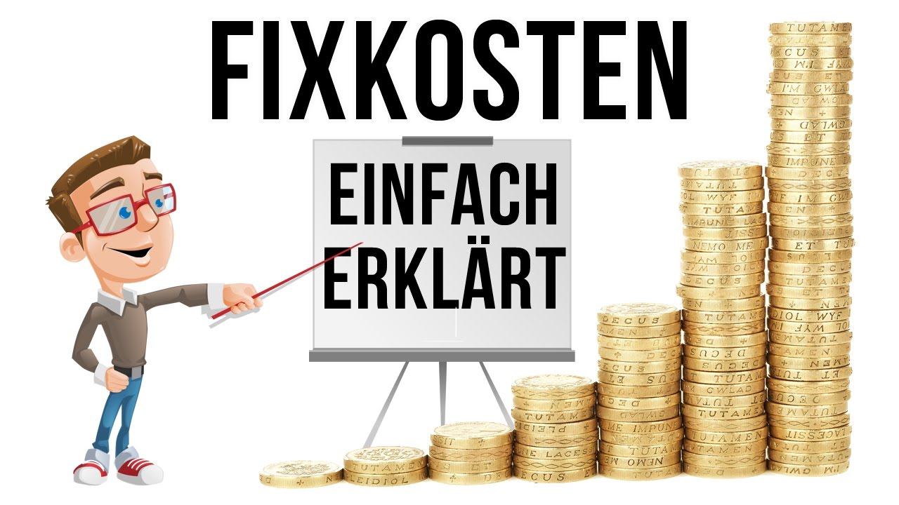 Fixkosten - Einfach erkl&auml;rt | Finanzlexikon #1