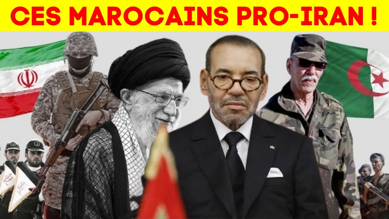 Marocains Pro-Iran : vous défendez un régime hostile au Maroc — réveil !
