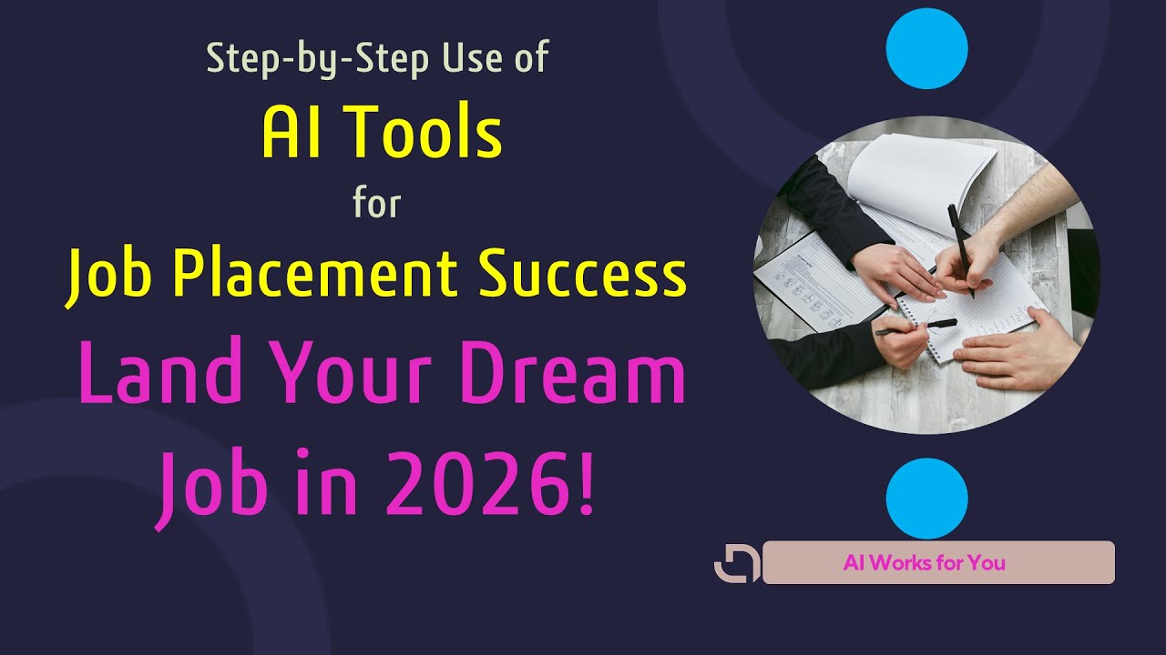 "Step-by-Step Use of AI Tools for Job Placement Success – Land Your Dream Job in 2026!"