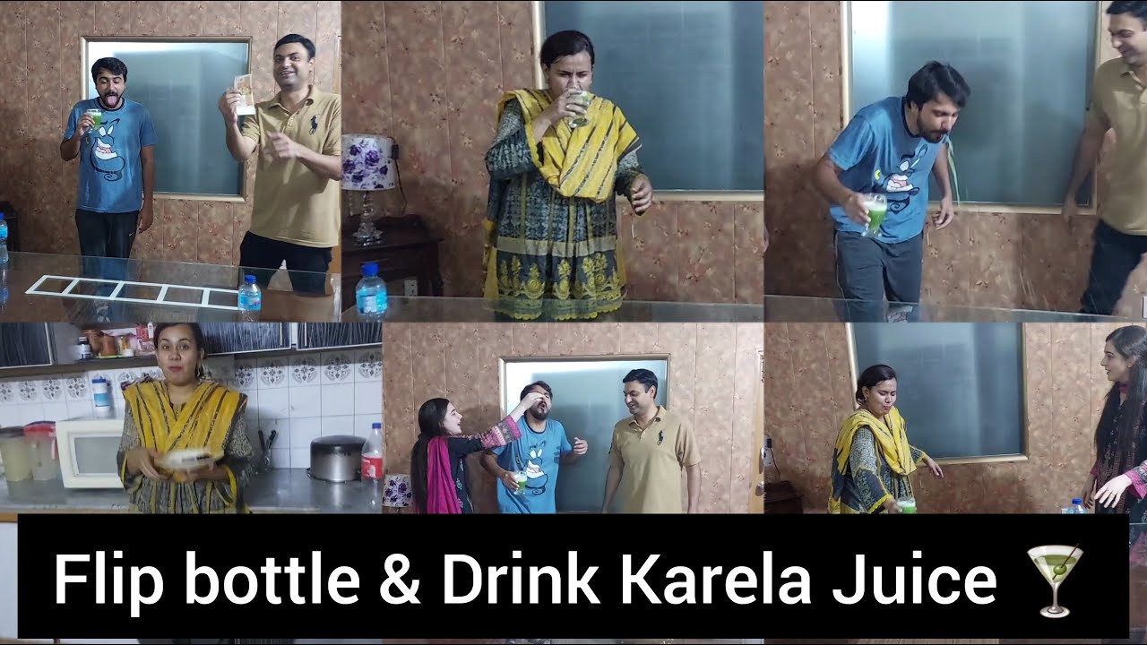 Flip the bottle & Drink karela Juice🤢🤮 | Family Entertainment vlogs