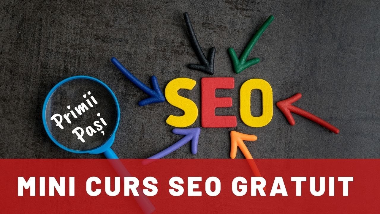 Optimizare SEO - Primii pasi: Cum ajungi primul in Google? (inregistrare webinar live)
