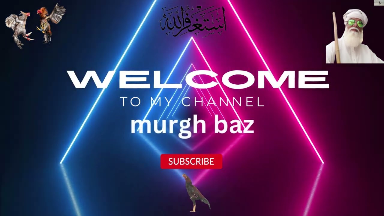 Welcome To My Channel Murgh Baz