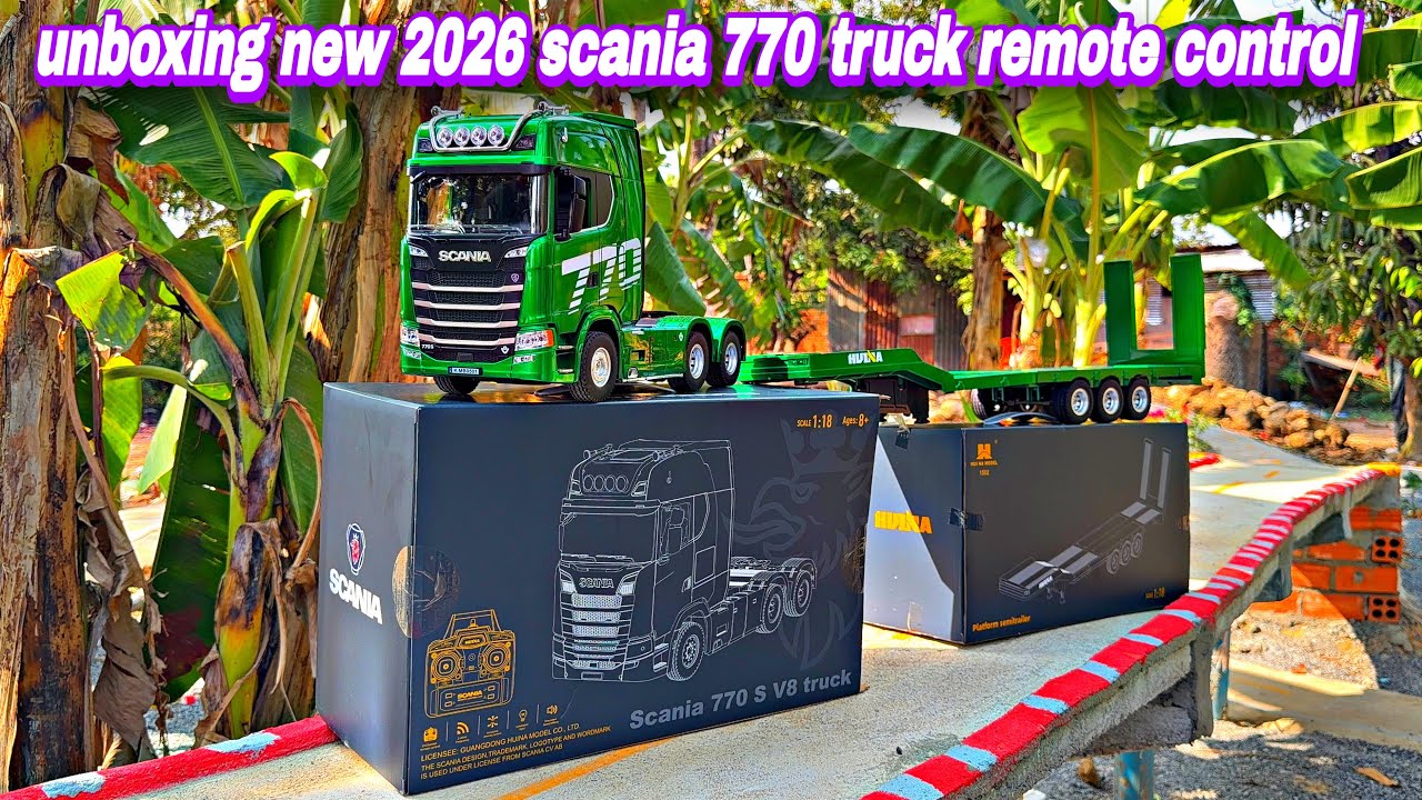 Unboxing new 2026' scania 770 truck remote control