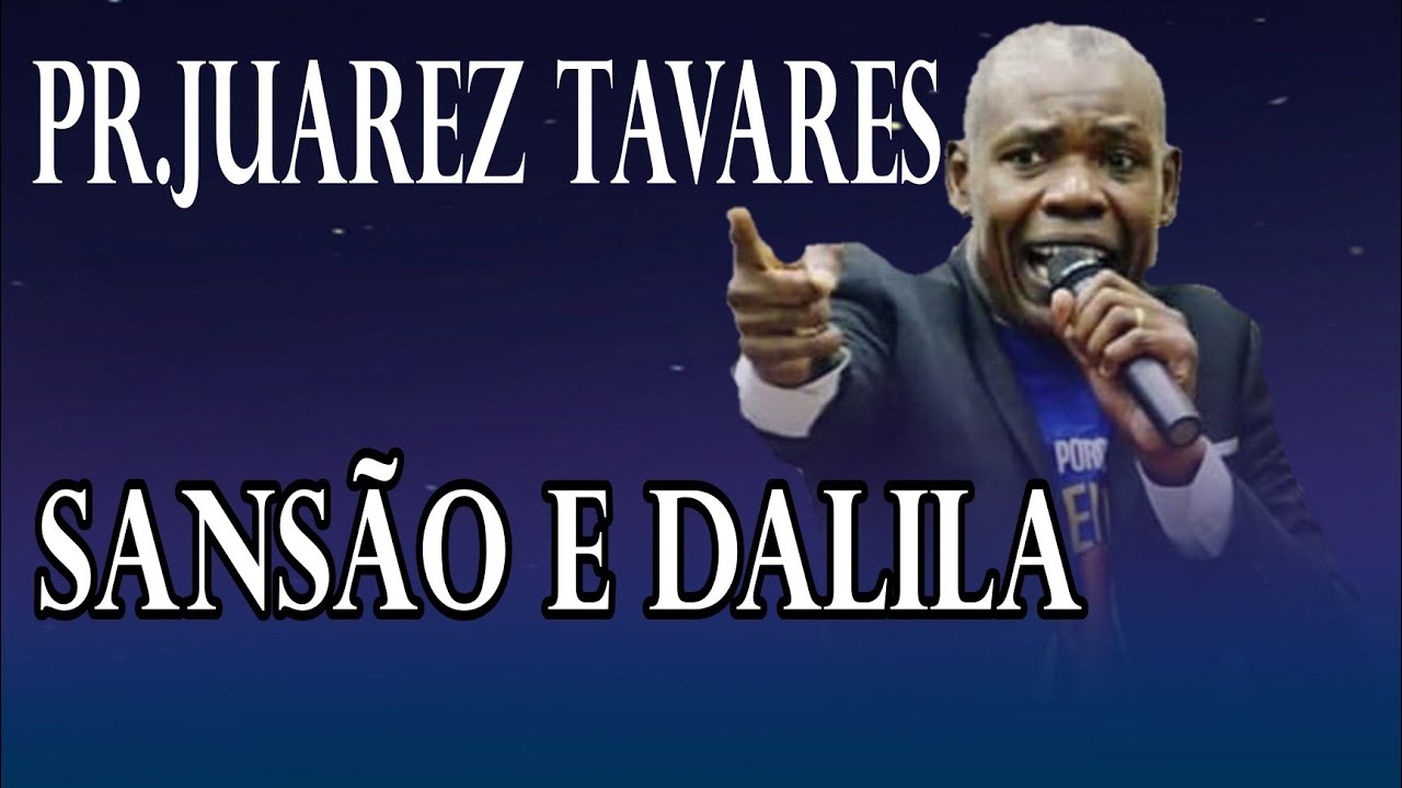 Pr Juarez tavares  / Sansão e Dalila