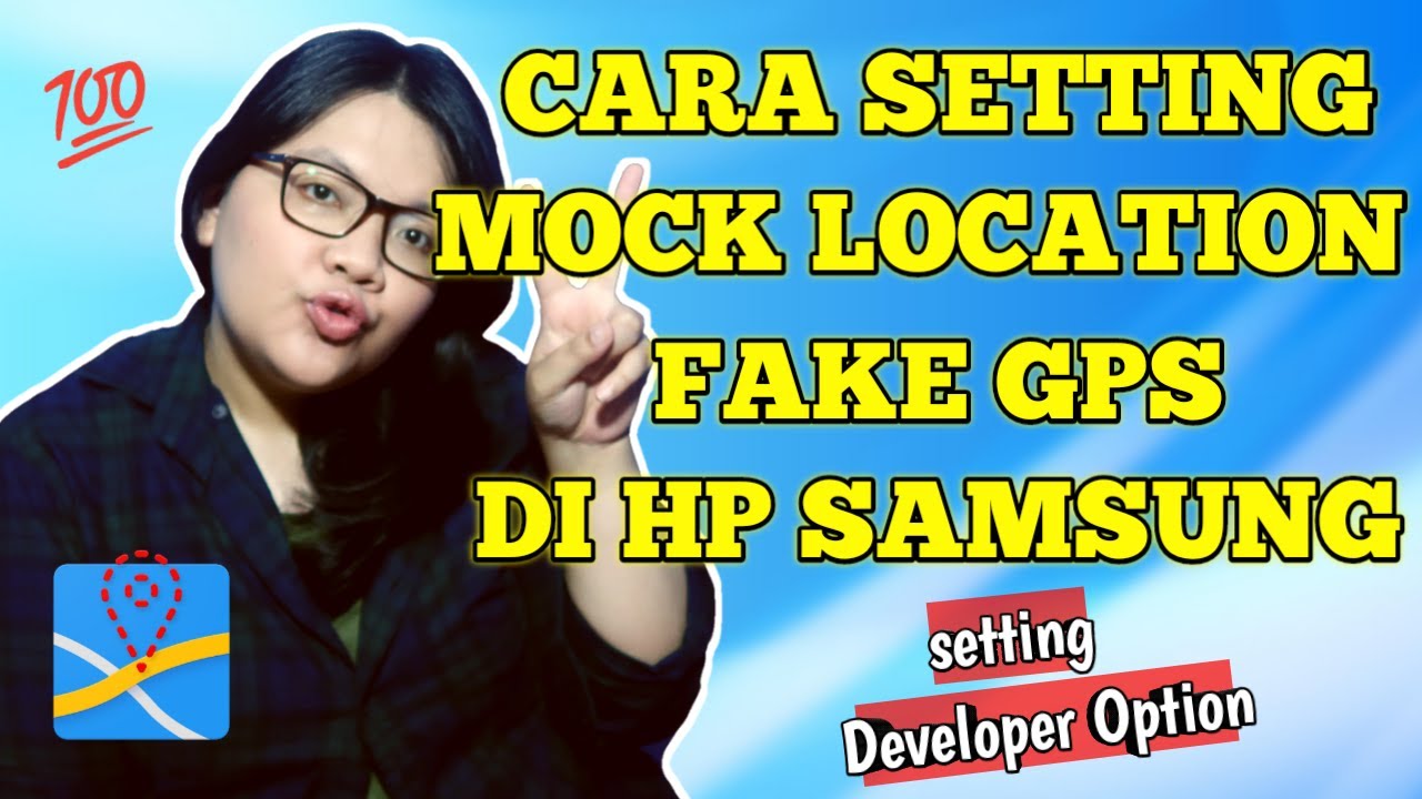 CARA SETTING MOCK LOCATION APLIKASI FAKE GPS DI HP SAMSUNG
