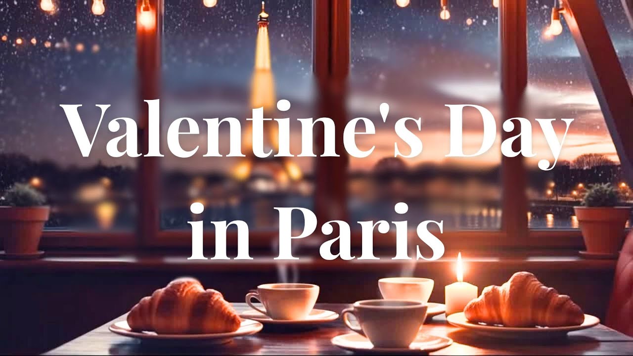 Valentine's Day in Paris 🌹 Romantic French Cafe Ambience & Relaxing Jazz Music #valentinesday